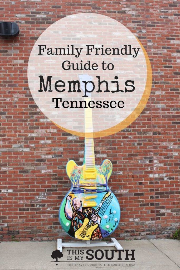 Family Friendly Guide to Memphis